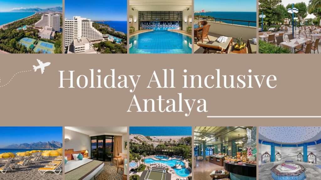 Holiday All Inclusive Antalya No1 Offers Great Way To Enjoy